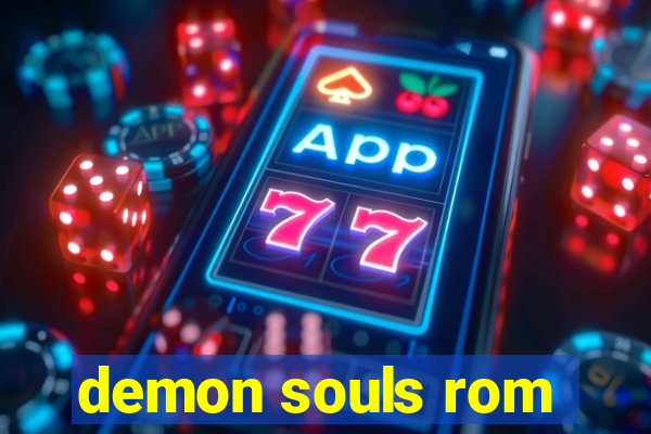 demon souls rom