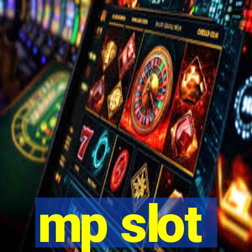 mp slot