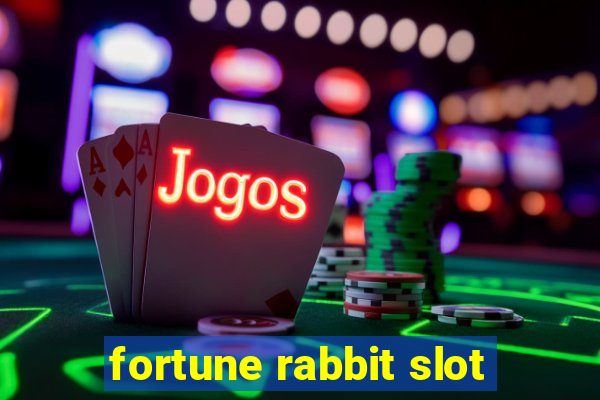 fortune rabbit slot