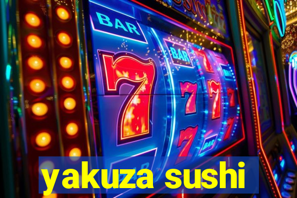 yakuza sushi