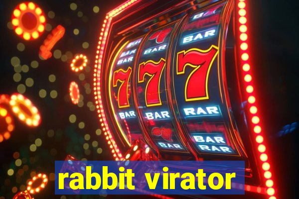 rabbit virator