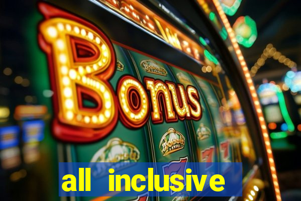 all inclusive resorts with casino