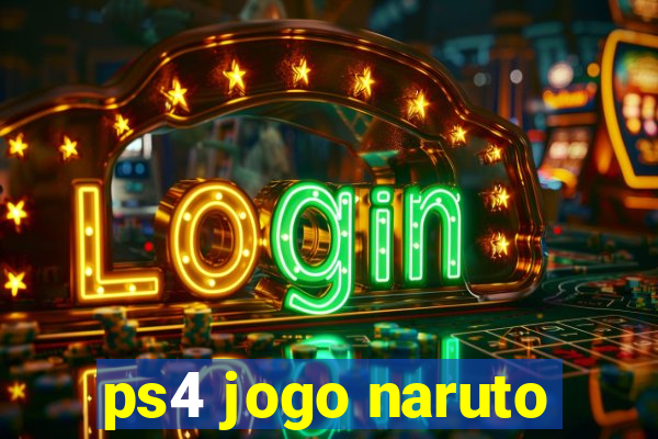 ps4 jogo naruto