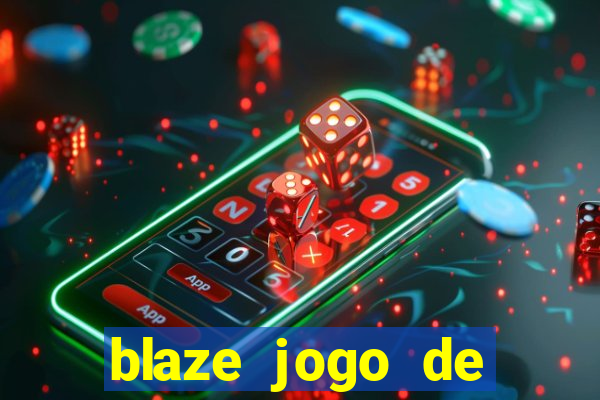 blaze jogo de apostas é confiavel