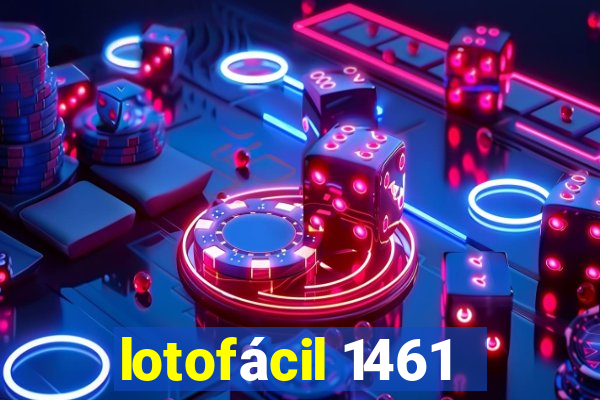 lotofácil 1461