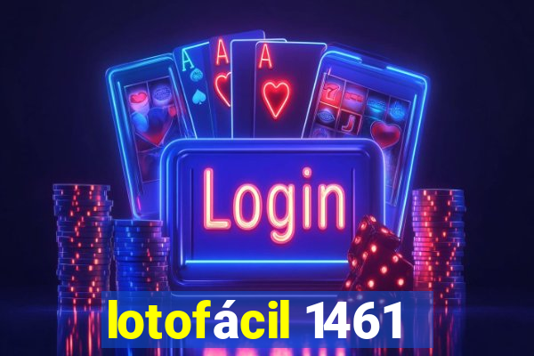 lotofácil 1461