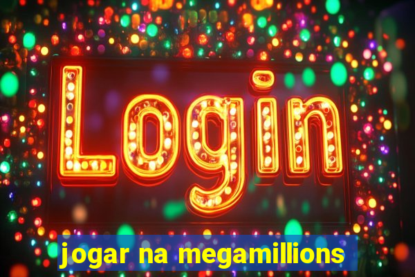 jogar na megamillions