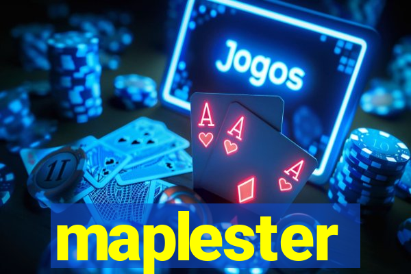 maplester