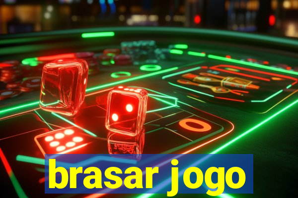 brasar jogo