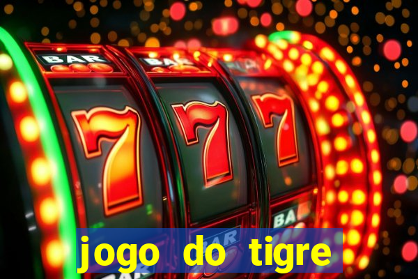 jogo do tigre oficial baixar