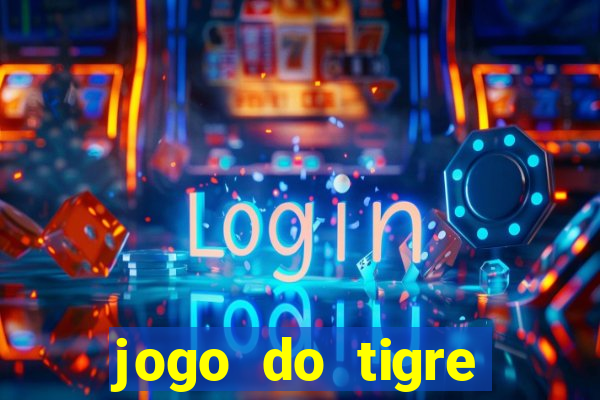 jogo do tigre oficial baixar