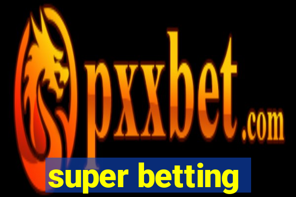 super betting