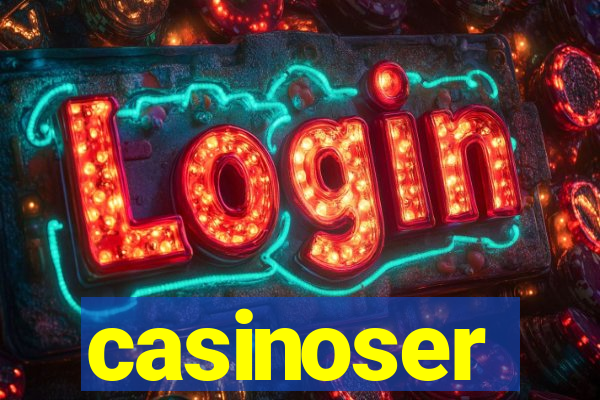 casinoser