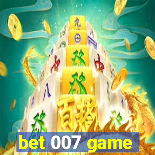 bet 007 game