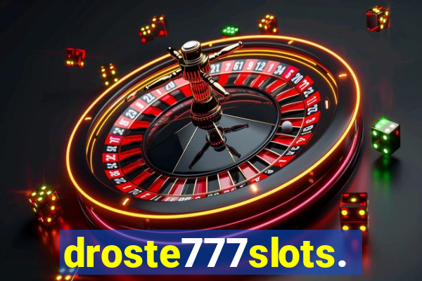 droste777slots.com