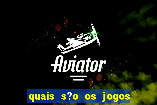 quais s?o os jogos que realmente pagam