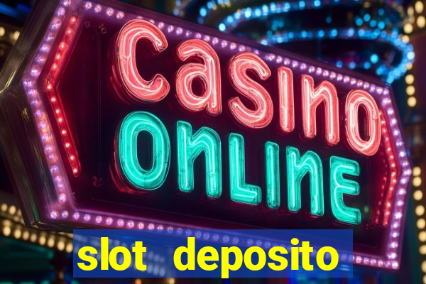 slot deposito minimo 5 reais