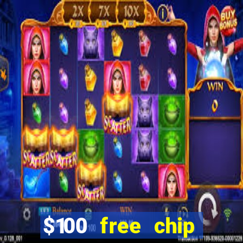 $100 free chip casino captain jack 2021