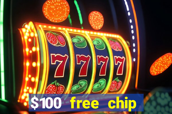 $100 free chip casino captain jack 2021