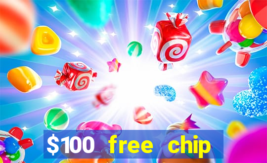 $100 free chip casino captain jack 2021