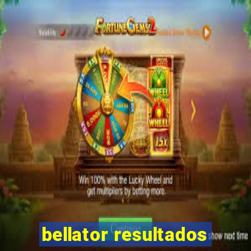 bellator resultados