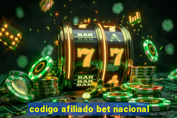 codigo afiliado bet nacional