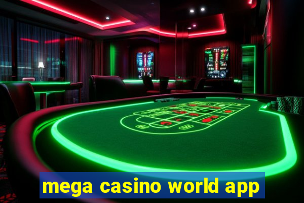 mega casino world app