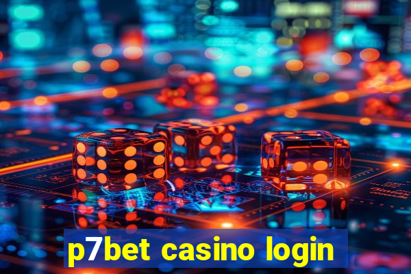 p7bet casino login