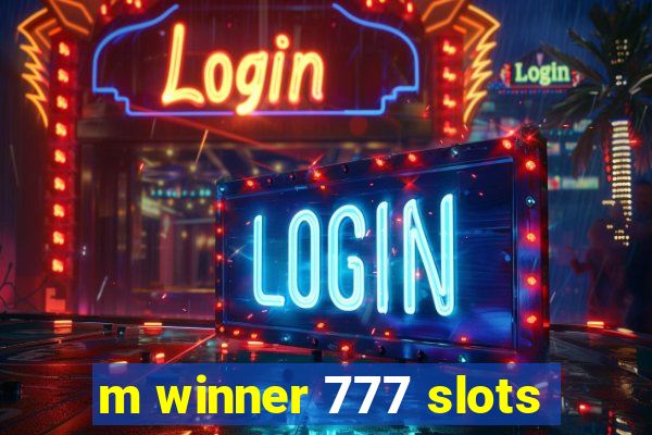 m winner 777 slots