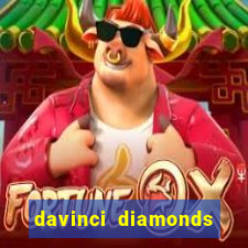 davinci diamonds free slot game