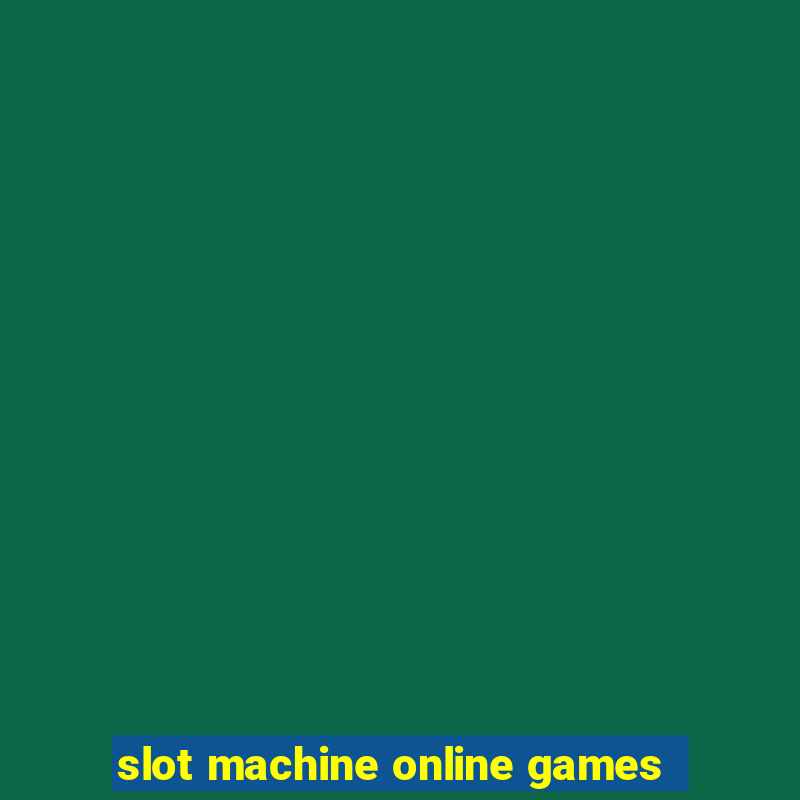 slot machine online games