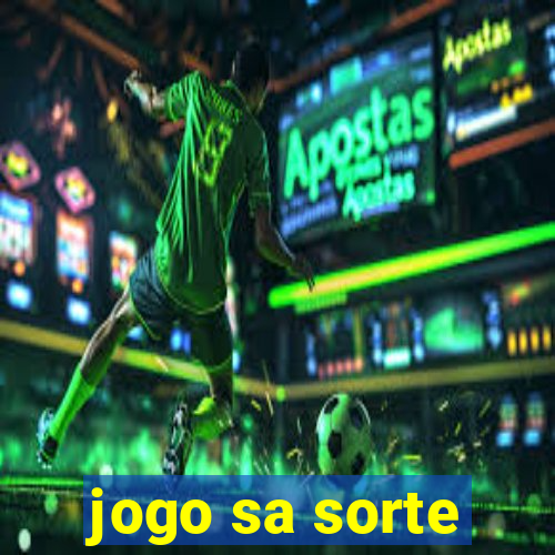 jogo sa sorte