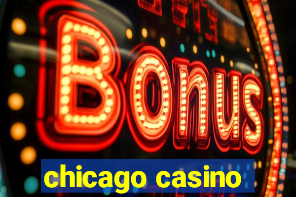 chicago casino