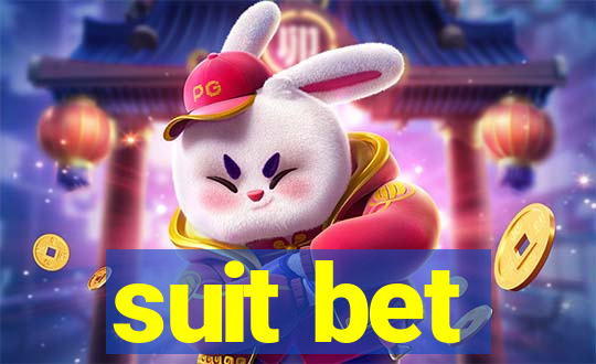 suit bet