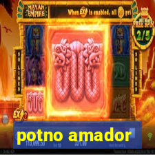 potno amador