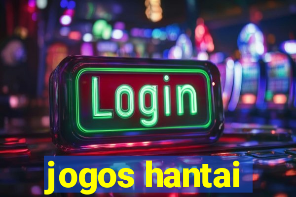 jogos hantai