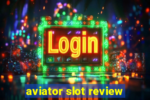 aviator slot review