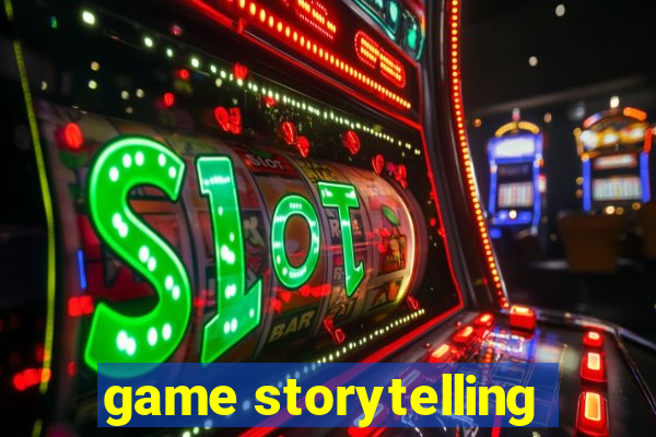 game storytelling