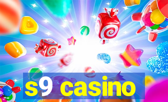 s9 casino