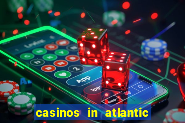 casinos in atlantic city new jersey