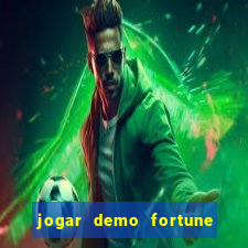 jogar demo fortune tiger gratis