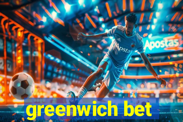 greenwich bet