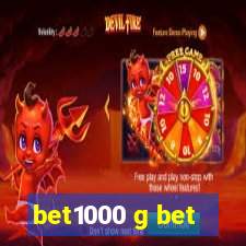 bet1000 g bet