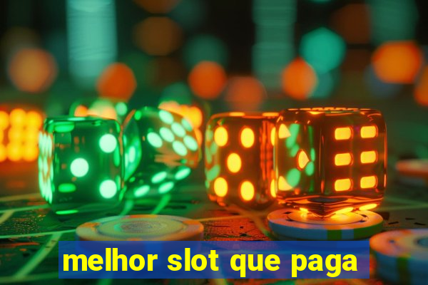 melhor slot que paga