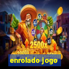 enrolado jogo