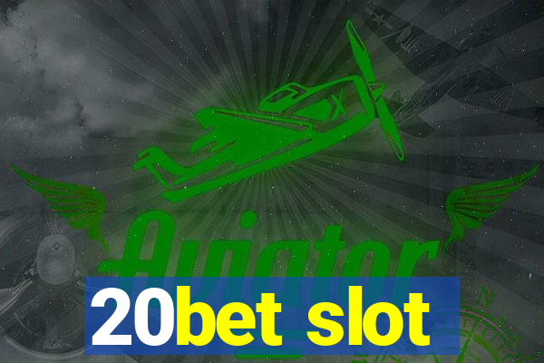 20bet slot