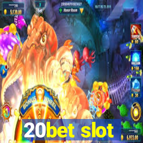 20bet slot