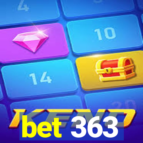 bet 363