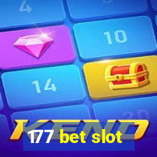 177 bet slot