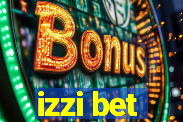 izzi bet